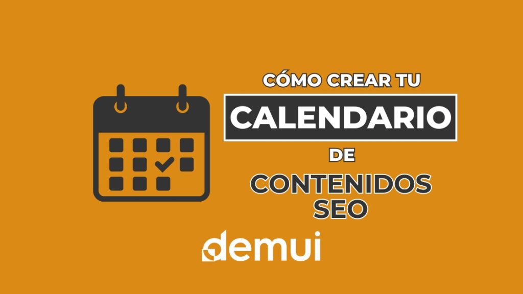 cómo crear tu calendario de contenidos seo